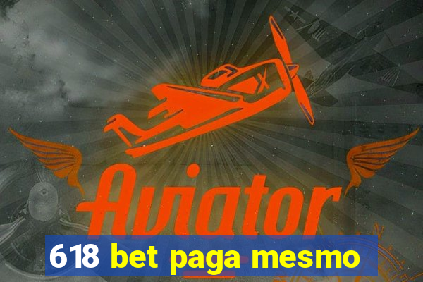 618 bet paga mesmo